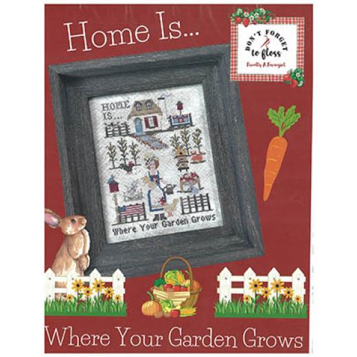 Stickvorlage Finally A Farmgirl Designs - Home Is Where Your Garden Grows