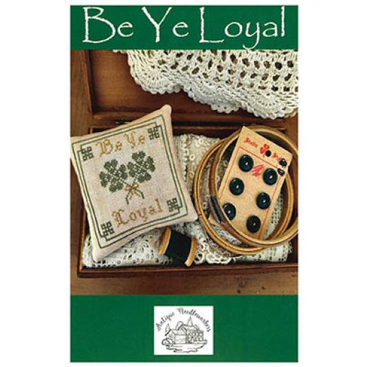 Antique Needleworkers - Be Ye Loyal