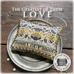 Stickvorlage Summer House Stitche Workes - Greatest Of These 3 - Love