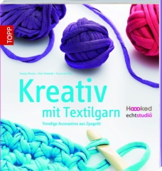 Häkeln Kreativ mit Textilgarn Hoooked - Häkelbuch Topp / Frechverlag