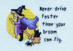 Stickvorlage MarNic Designs - Never Drive Faster Than Your Broom Can Fly