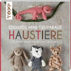 Edwards Mini-Tierparade Haustiere - 25 kleine Häkelfreunde